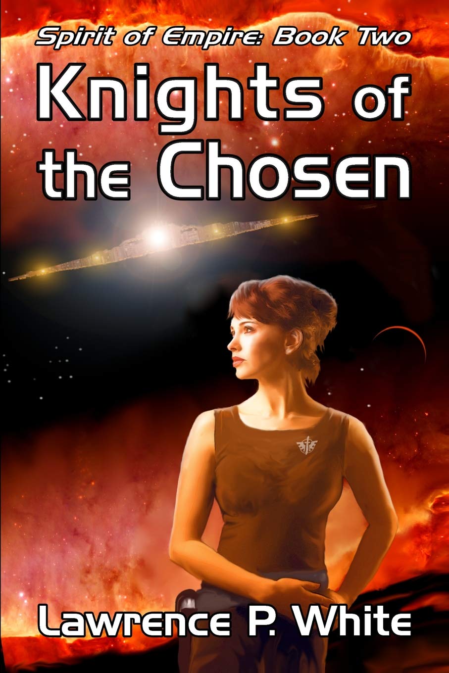 Knights Of The Chosen (Spirit Of Empire, Book Two),Used