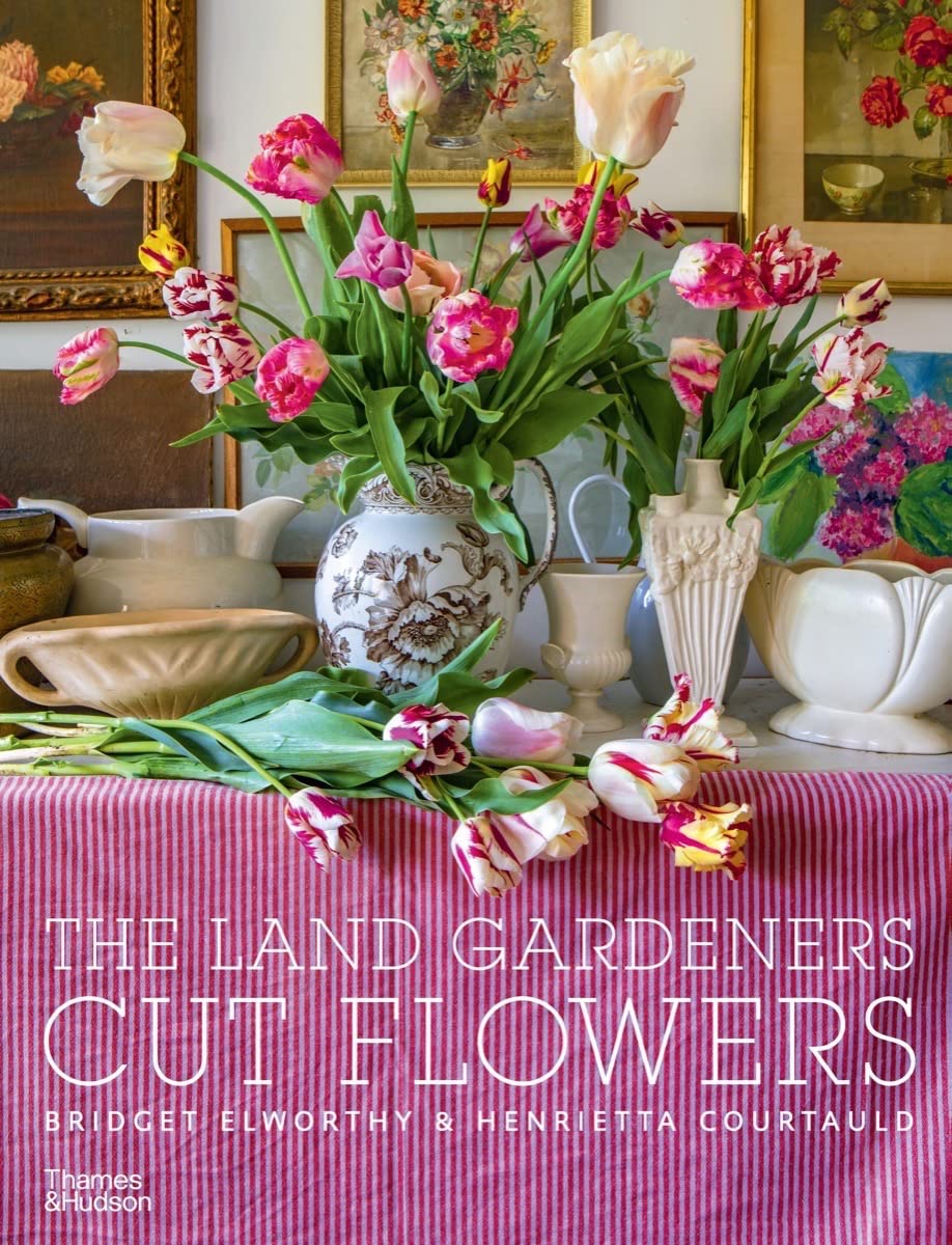 The Land Gardeners: Cut Flowers,New