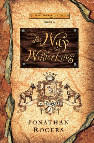 The Way of the Wilderking (Wilderking Trilogy),Used