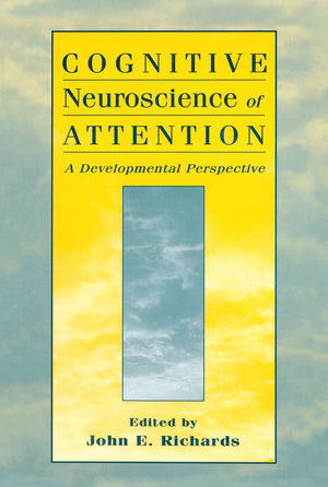 Cognitive Neuroscience Of Attention: A Developmental Perspective,Used