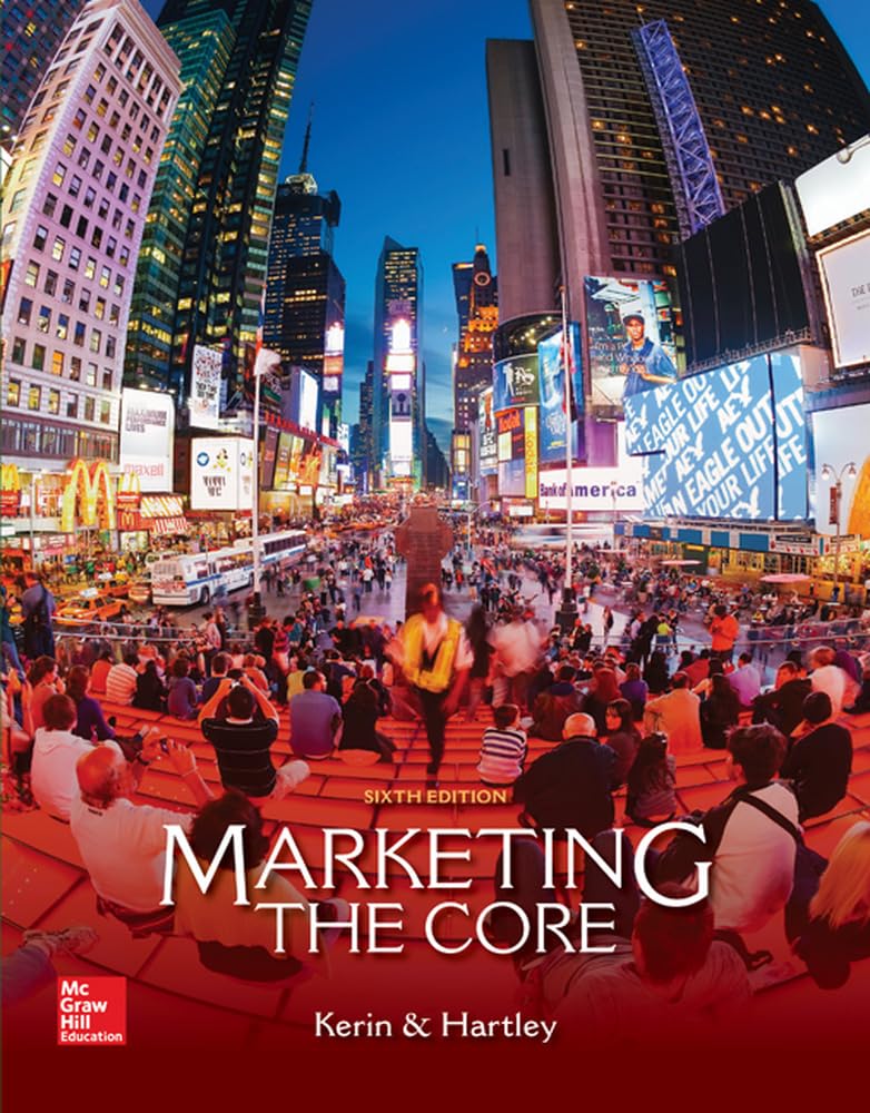 Marketing: The Core (Access Code Not Included),New