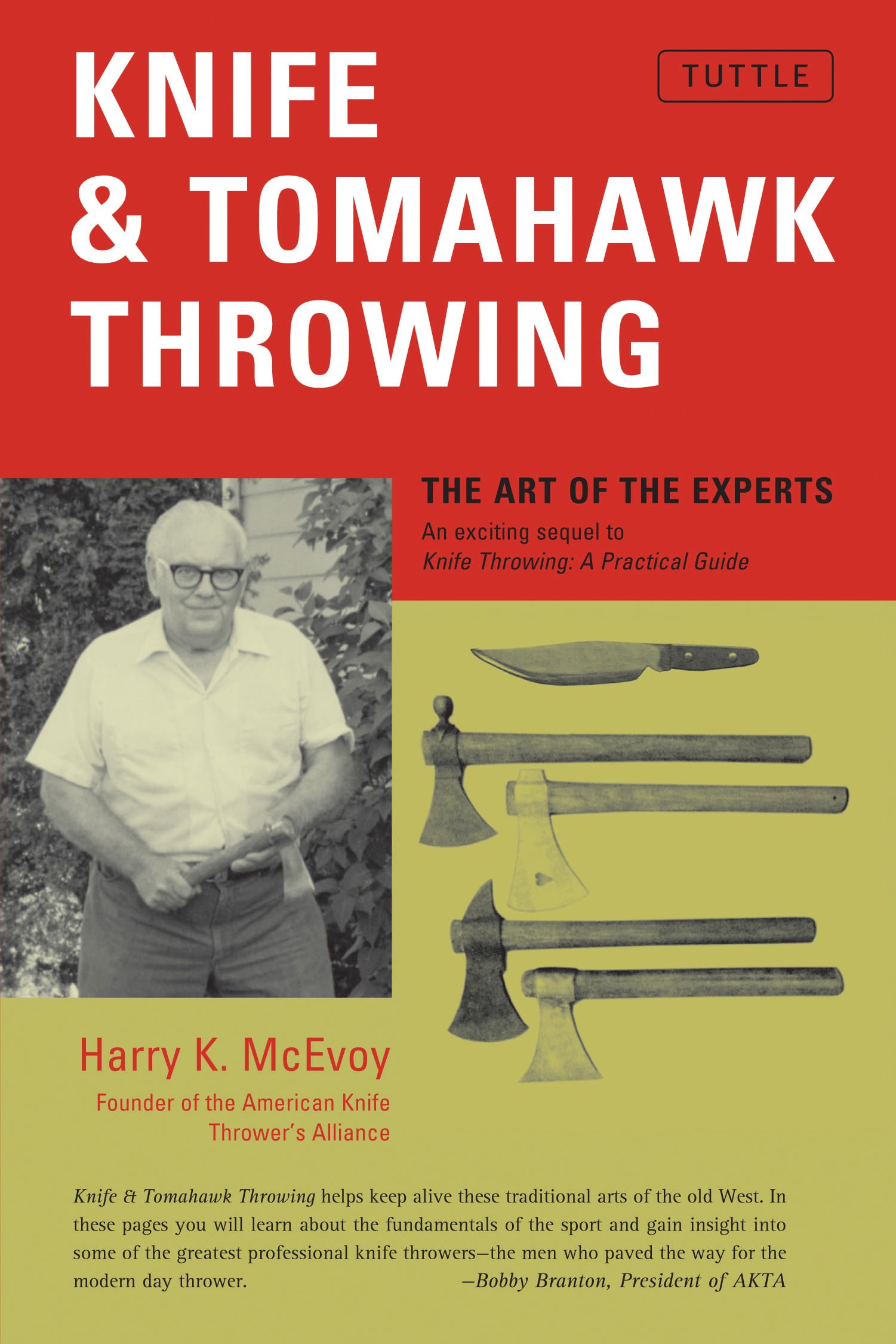 Knife & Tomahawk Throwing: The Art of the Experts,New