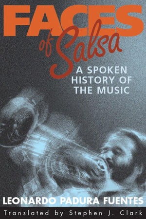 Faces of Salsa: A Spoken History of the Music,Used