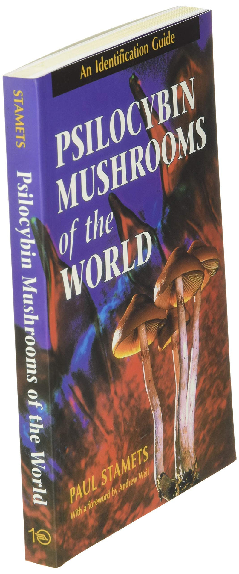 Psilocybin Mushrooms of the World: An Identification Guide,New