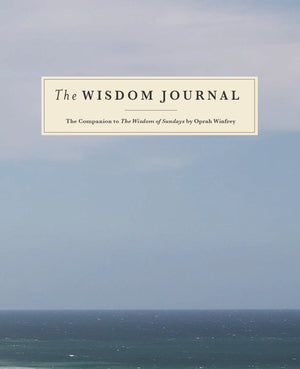 The Wisdom Journal: The Companion to The Wisdom of Sundays by Oprah Winfrey,Used