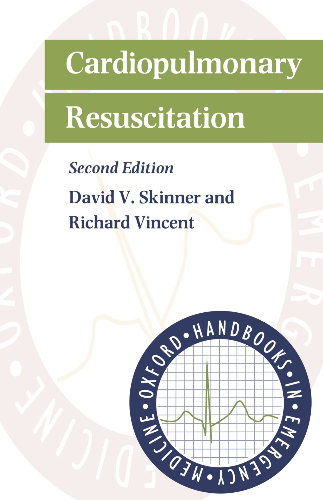 Cardiopulmonary Resuscitation (Oxford Handbooks in Emergency Medicine),Used
