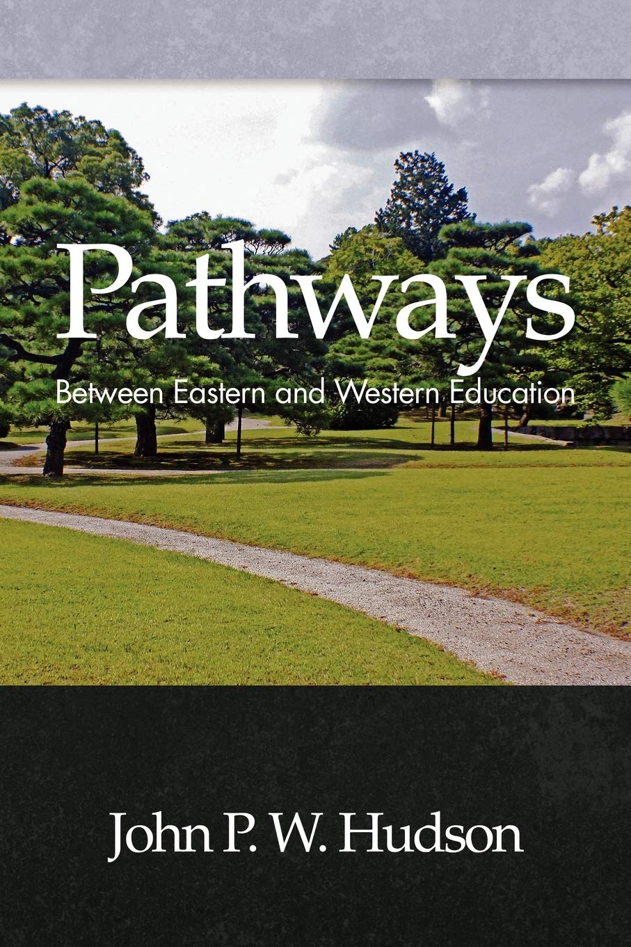 Pathways: Between Eastern and Western Education,Used