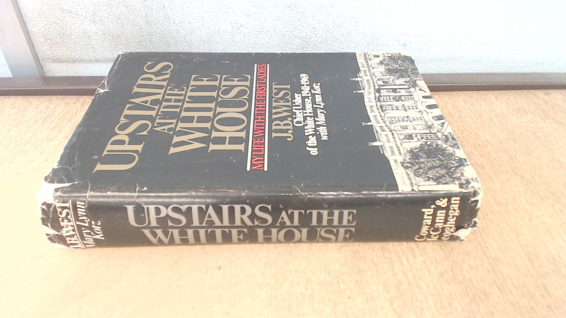 Upstairs at the White House: My Life With the First Ladies,Used