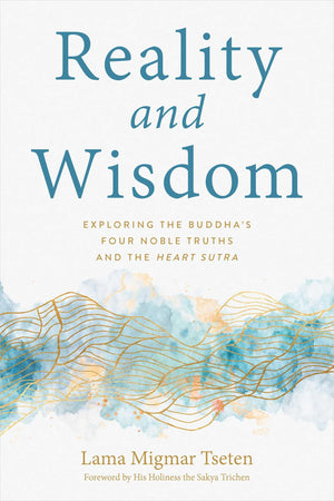 Reality And Wisdom: Exploring The Buddha'S Four Noble Truths And The Heart Sutra,Used