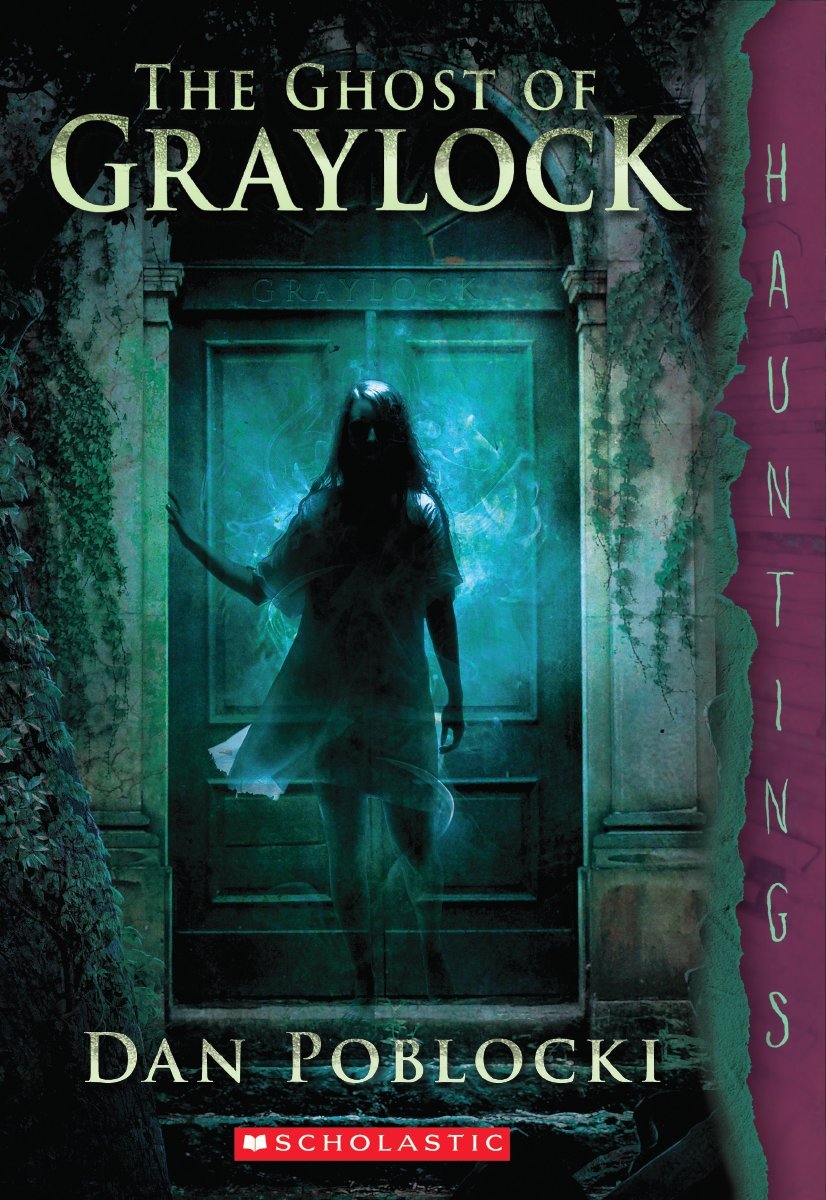 The Ghost Of Graylock (A Hauntings Novel)