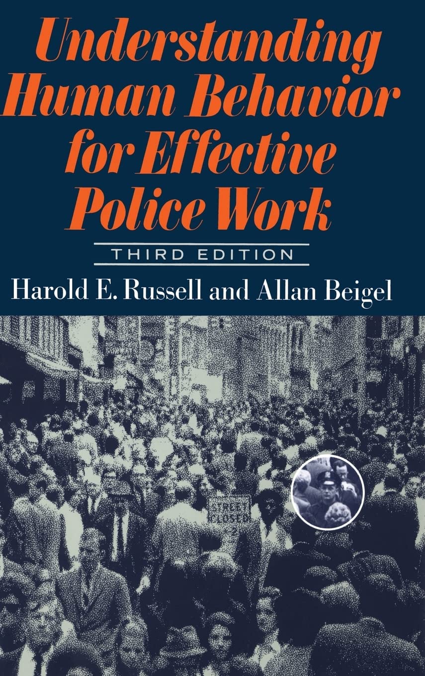 Understanding Human Behavior For Effective Police Work: Third Edition