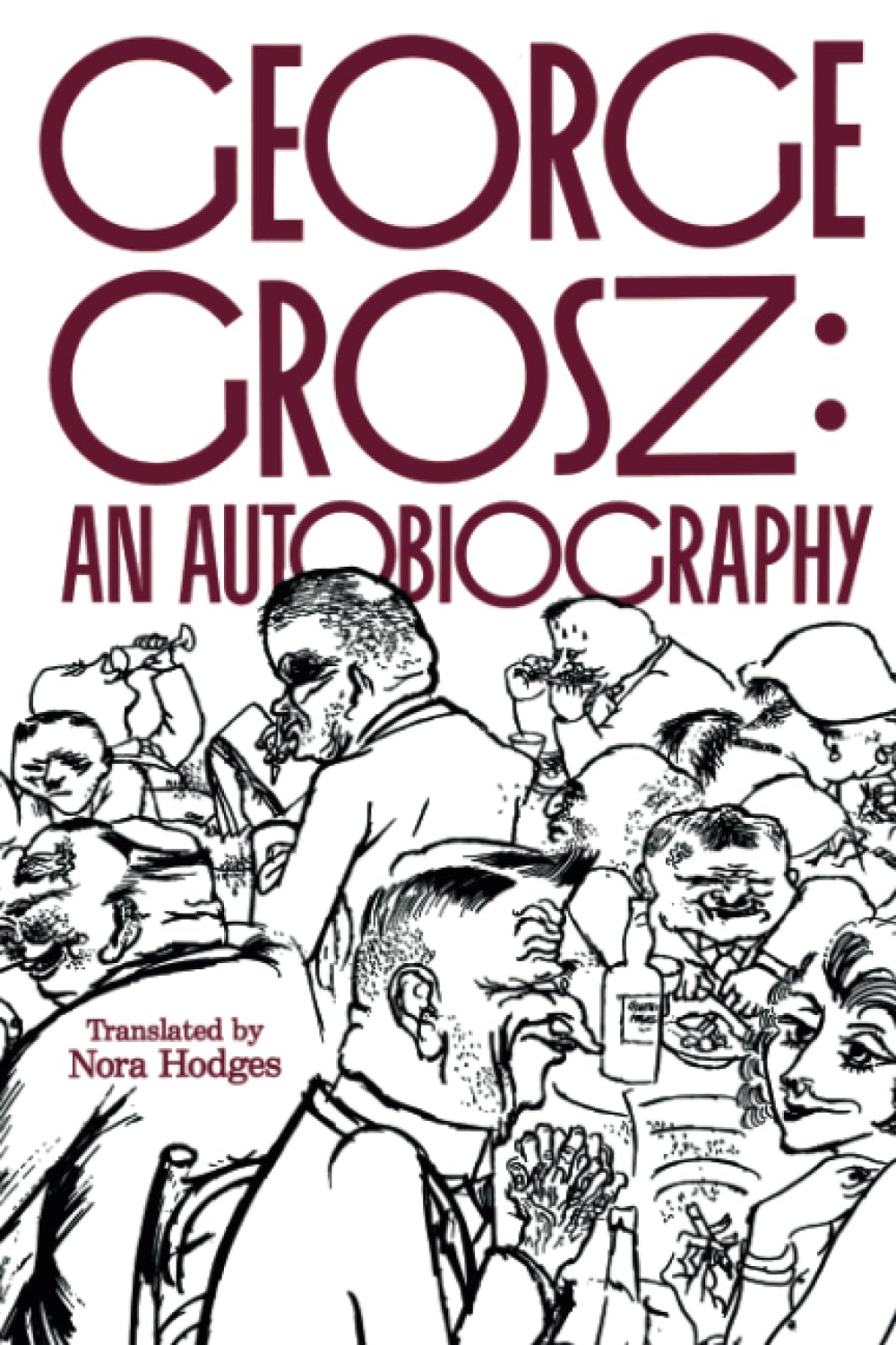 George Grosz: An Autobiography,Used