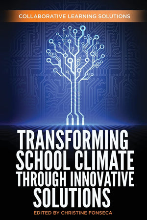 Transforming School Climate Through Innovative Solutions,Used