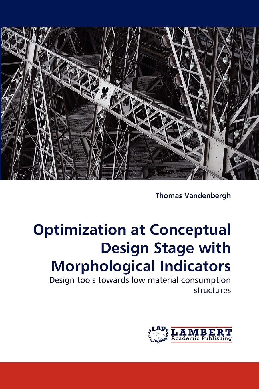 Optimization at Conceptual Design Stage with Morphological Indicators: Design tools towards low material consumption structures,Used
