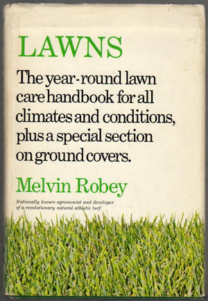 Lawns: The yearround lawncare handbook for all climates and conditions, plus a special section on ground covers,Used