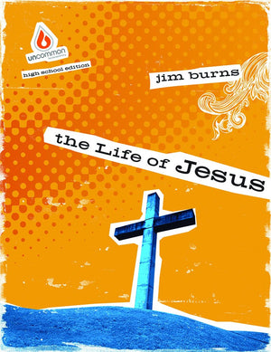 The Life Of Jesus (High School Group Study),Used