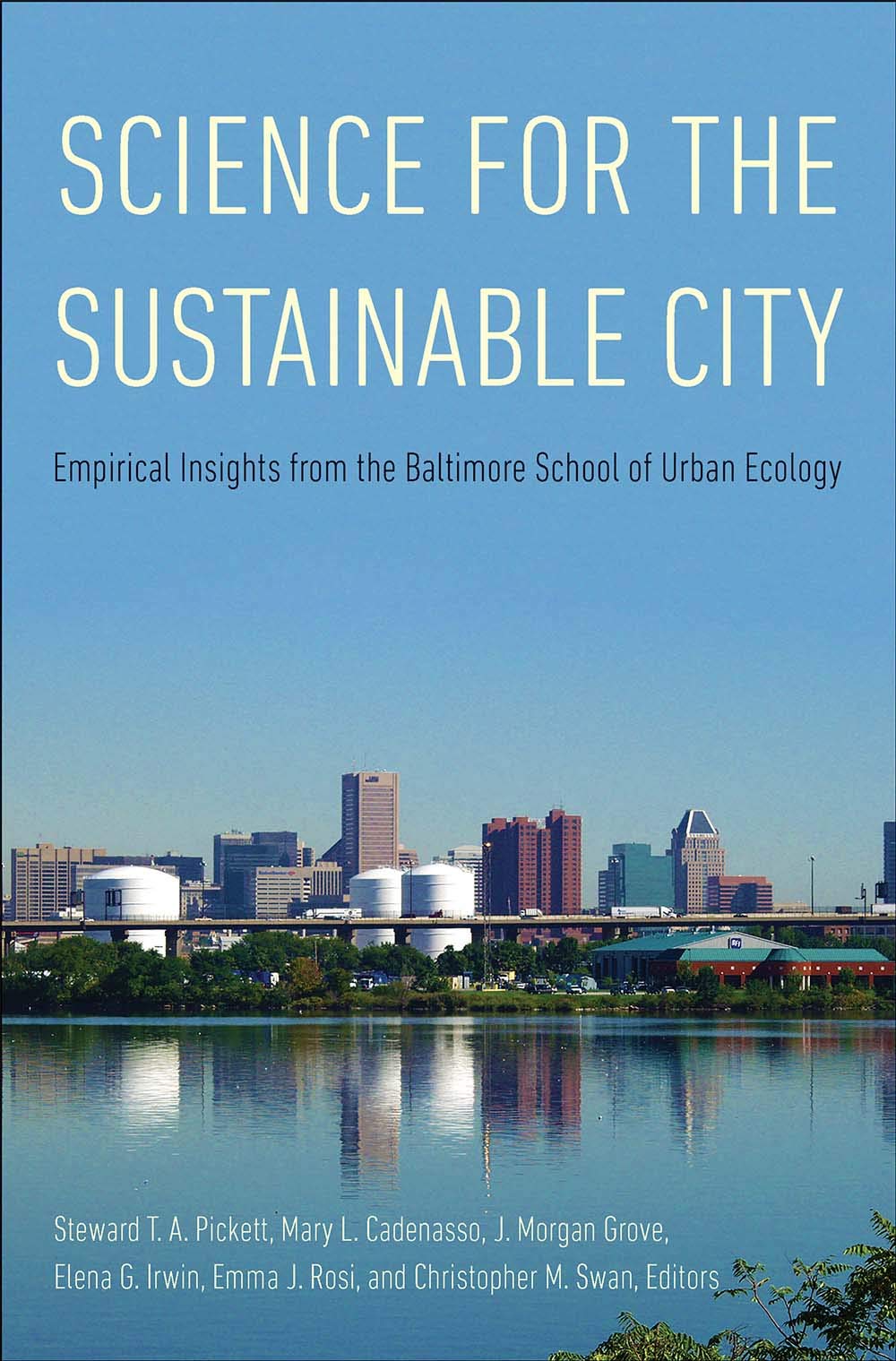 Science for the Sustainable City: Empirical Insights from the Baltimore School of Urban Ecology,Used