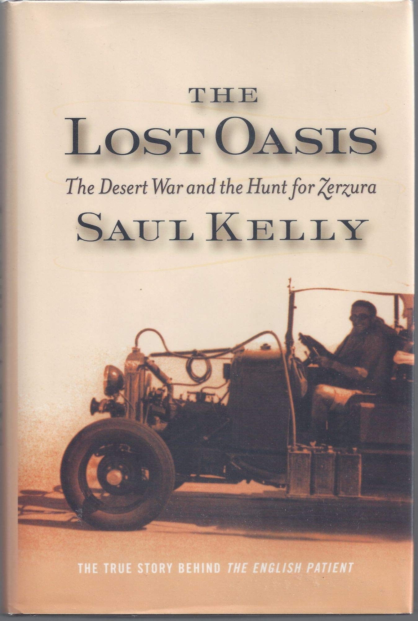 The Lost Oasis: The Desert War And The Hunt For Zerzura