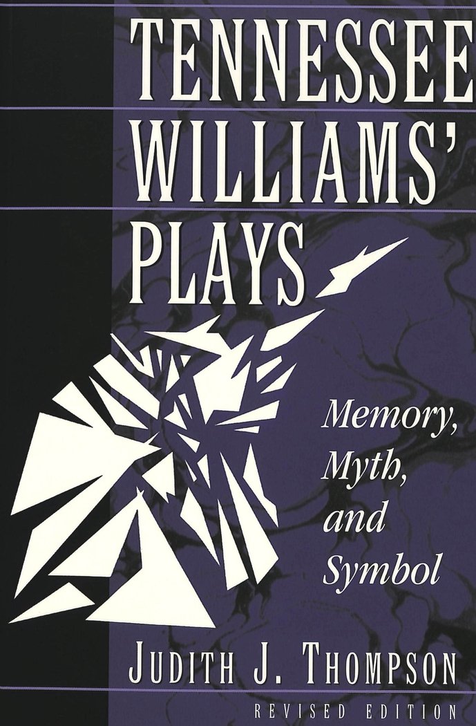 Tennessee Williams' Plays: Memory, Myth, And Symbol,Used