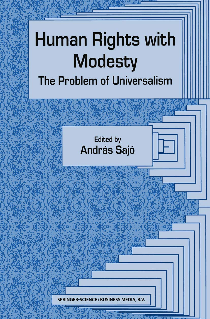 Human Rights with Modesty: The Problem of Universalism,Used