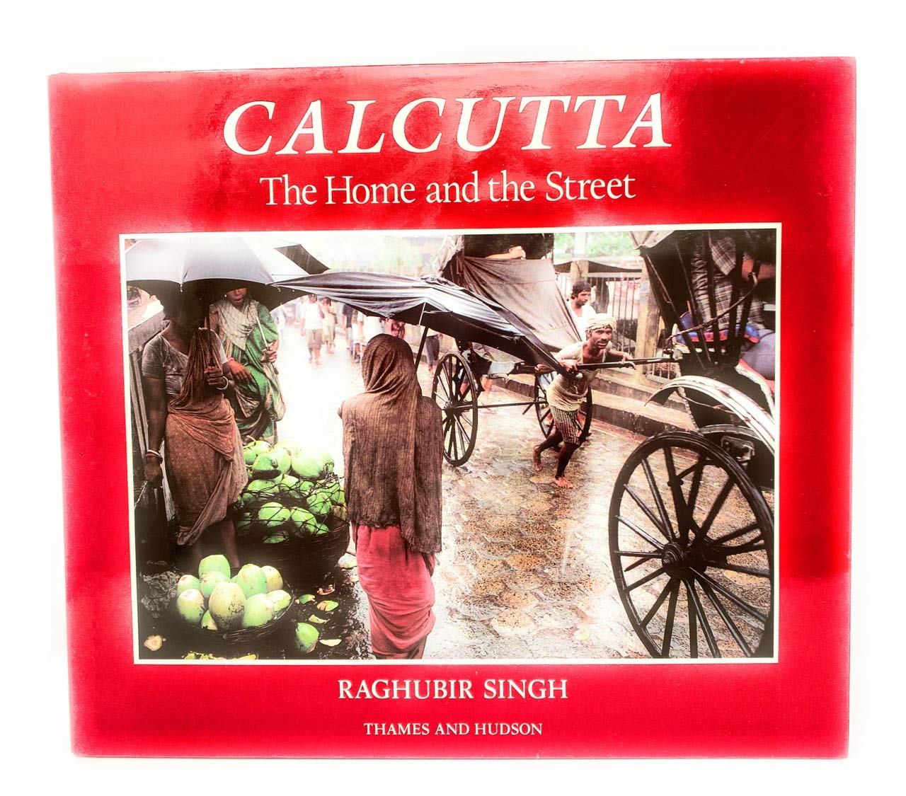 Calcutta: The Home And The Street