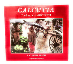 Calcutta: The Home And The Street