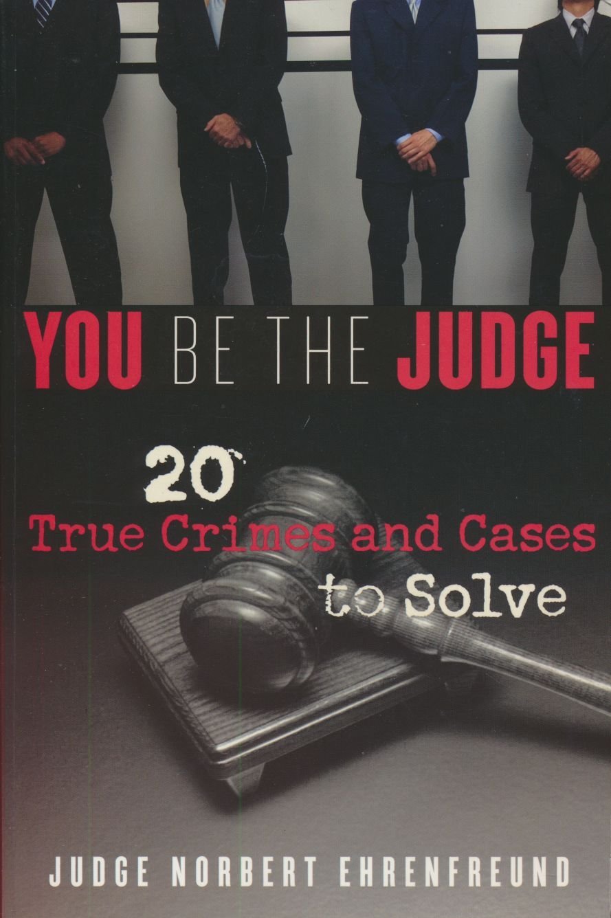 You Be the Judge: 20 True Crimes and Cases to Solve,Used