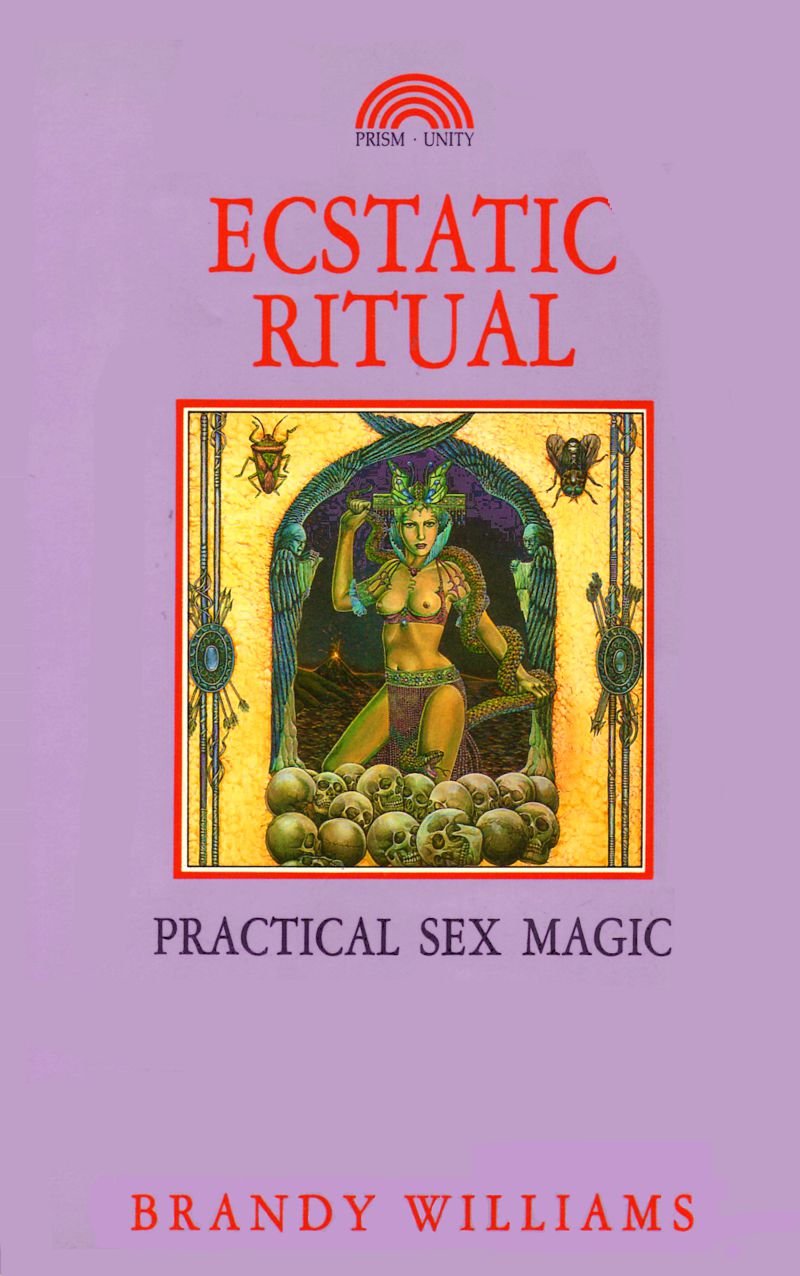 Ecstatic Ritual: Practical Sex Magic