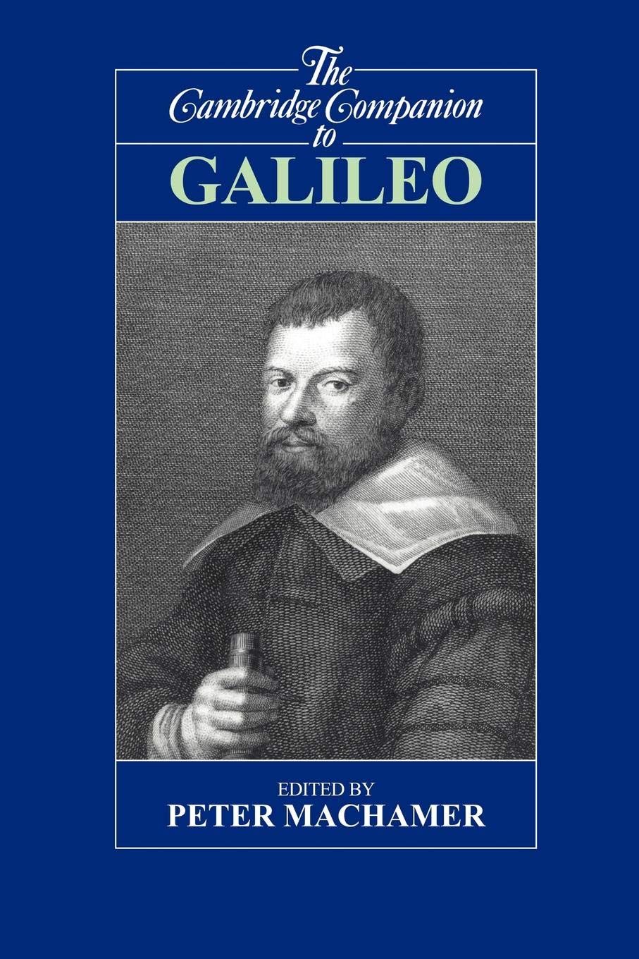 The Cambridge Companion to Galileo (Cambridge Companions to Philosophy),Used