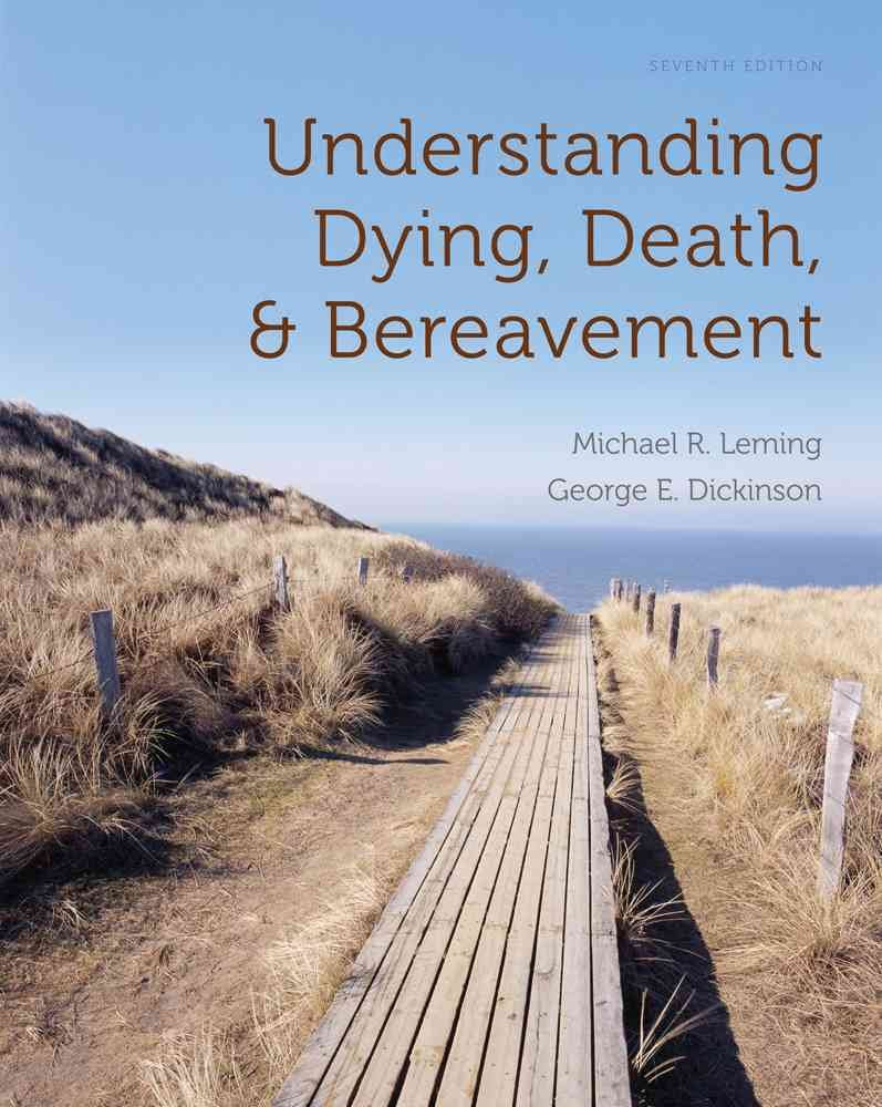 Understanding Dying, Death, and Bereavement,New
