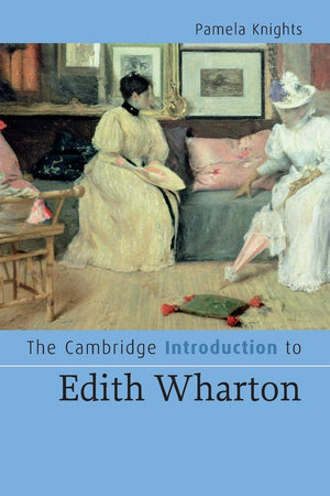 The Cambridge Introduction to Edith Wharton (Cambridge Introductions to Literature),Used