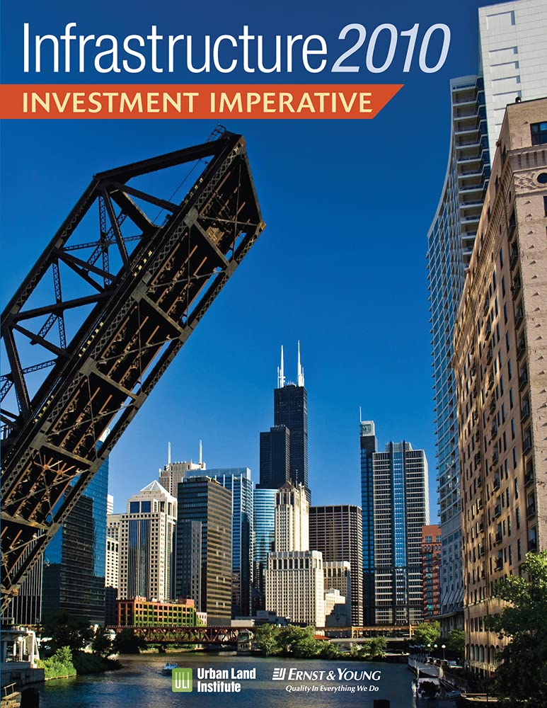 Infrastructure 2010: Investment Imperative (Infrastructure Reports),New
