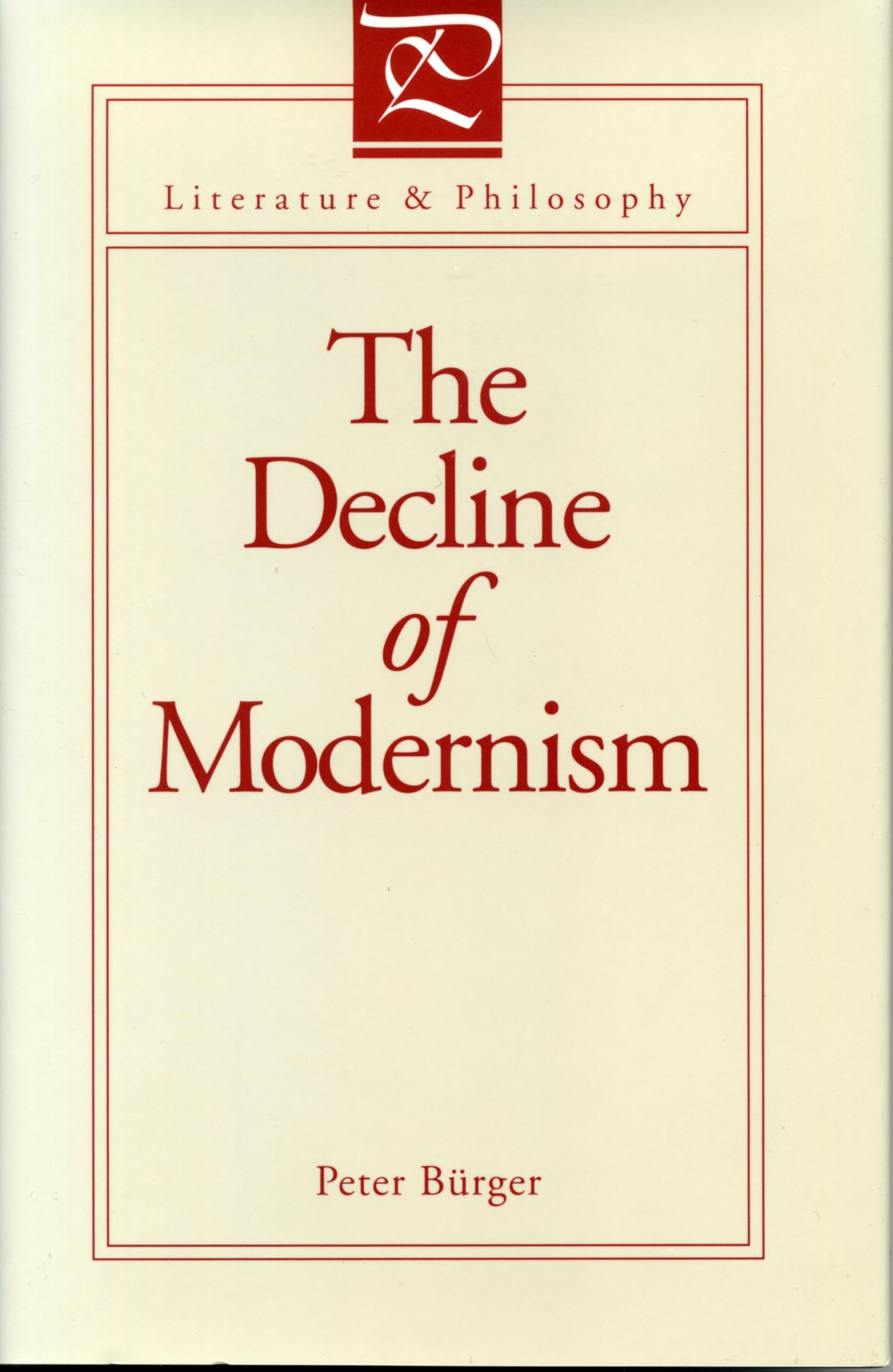 The Decline of Modernism (Literature and Philosophy),Used