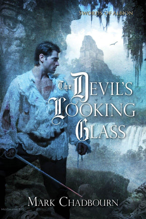 The Devil's Looking Glass (The Swords of Albion, Book 3),Used