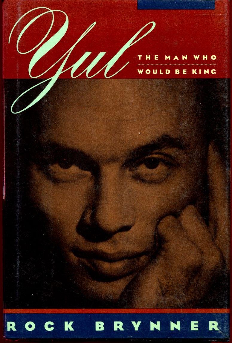 Yul: The Man Who Would Be King : A Memoir of Father and Son,Used