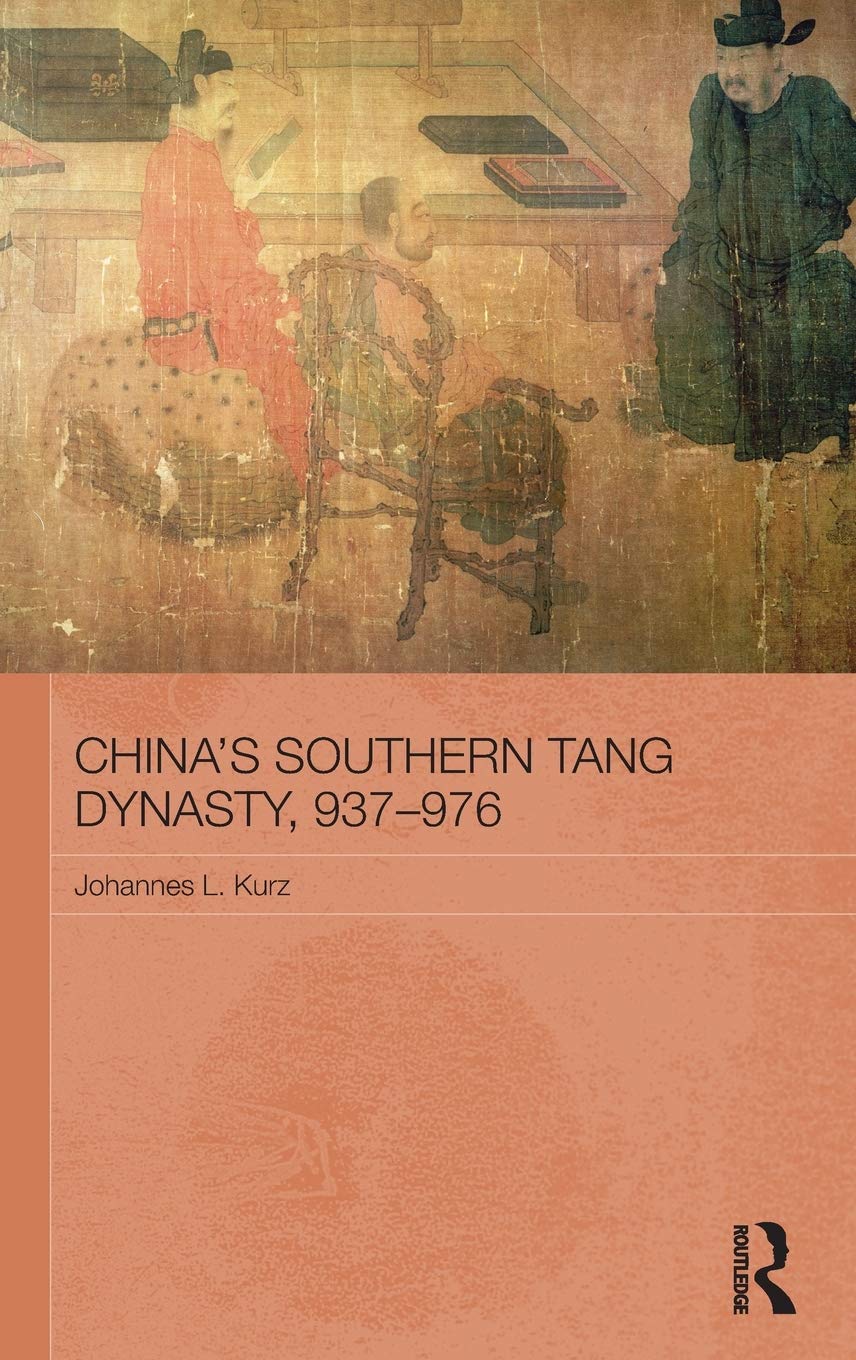 China'S Southern Tang Dynasty, 937976 (Asian States And Empires)