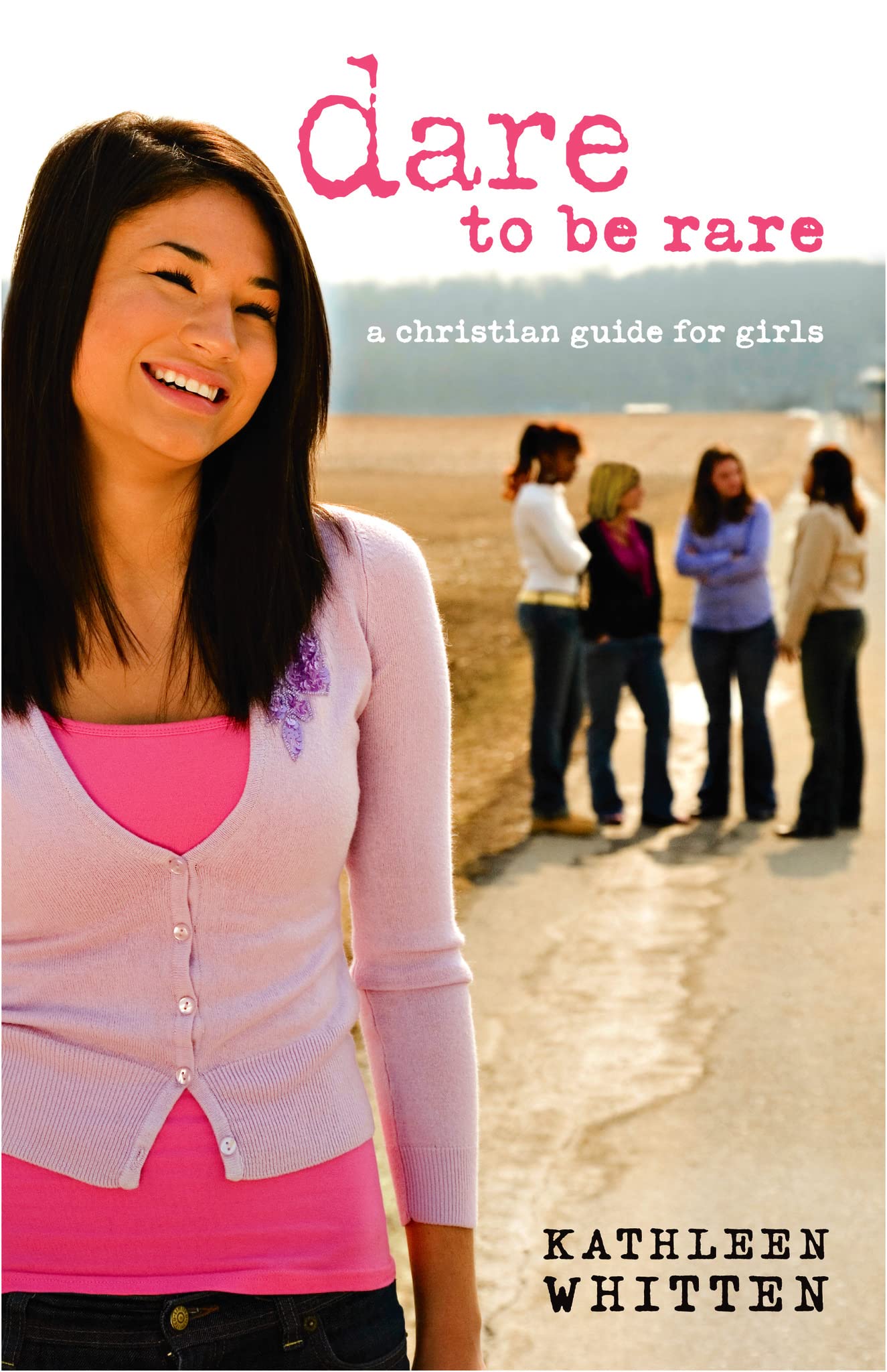 Dare To Be Rare: A Christian Guide For Girls,Used