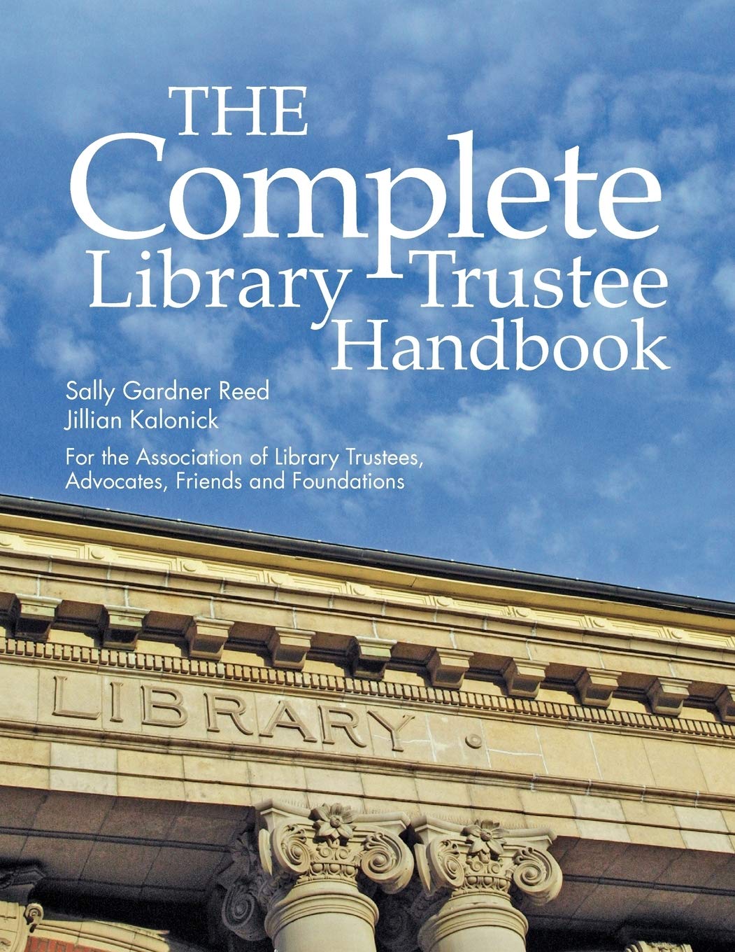 The Complete Library Trustee Handbook,Used