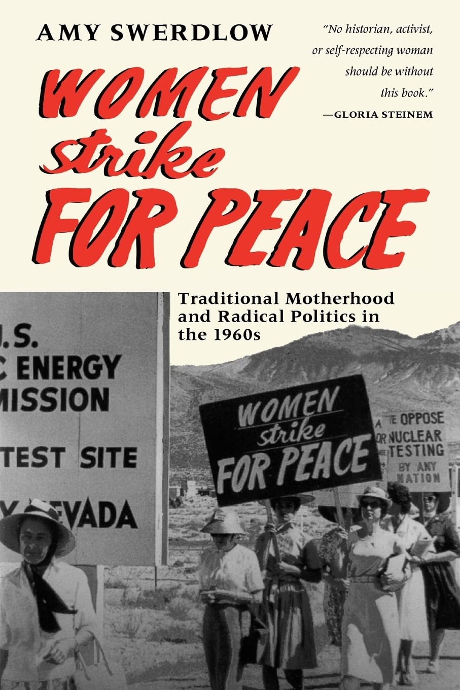 Women Strike For Peace: Traditional Motherhood And Radical Politics In The 1960S (Women In Culture And Society)