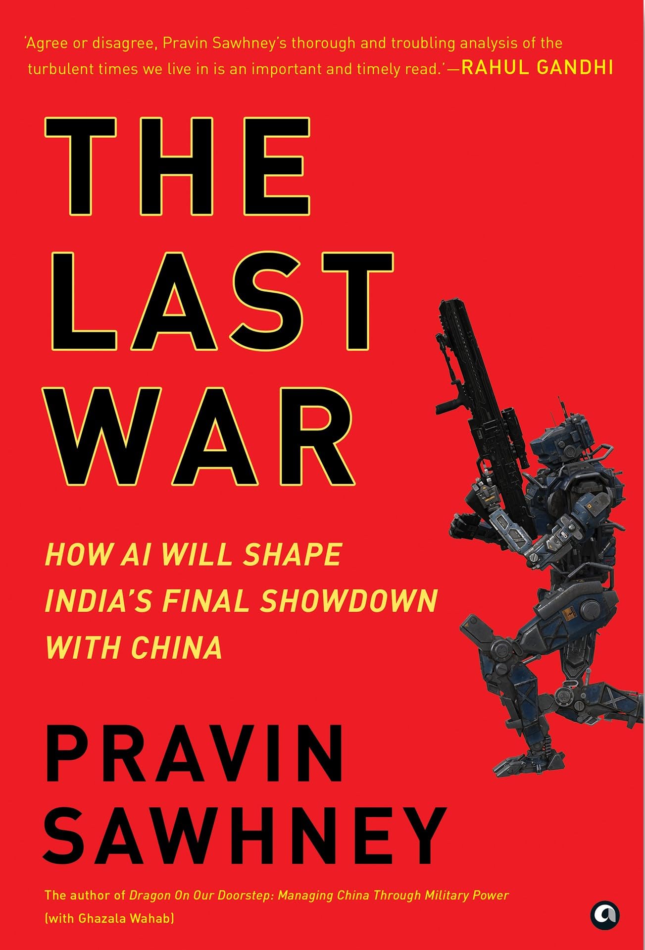 The Last War: How Ai Will Shape Indias Final Showdown With China