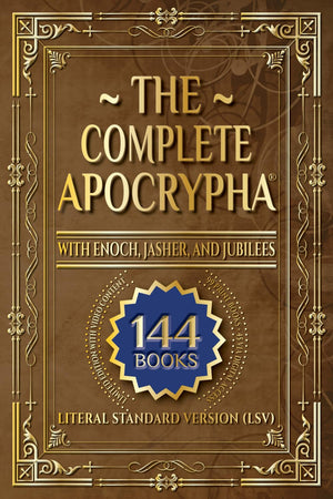 The Complete Apocrypha: 2018 Edition With Enoch, Jasher, And Jubilees,New