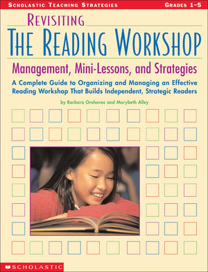 Revisiting The Reading Workshop: A Complete Guide To Organizing And Managing An Effective Reading Workshop That Builds Independe,New