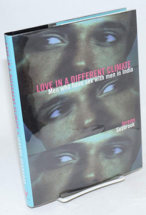 Love In A Different Climate : Men Who Have Sex With Men In India