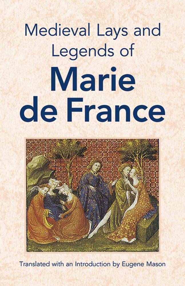 Medieval Lays And Legends Of Marie De France
