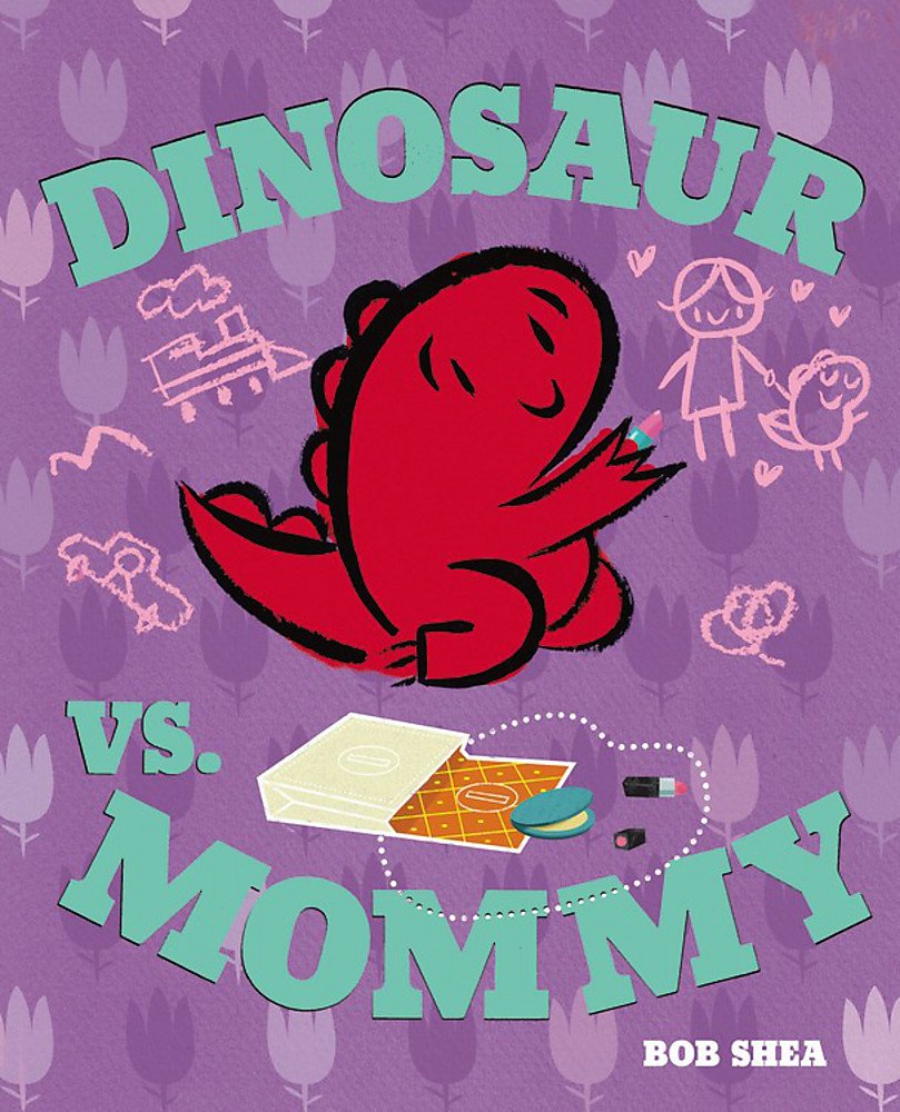 Dinosaur Vs. Mommy (A Dinosaur Vs. Book, 6)