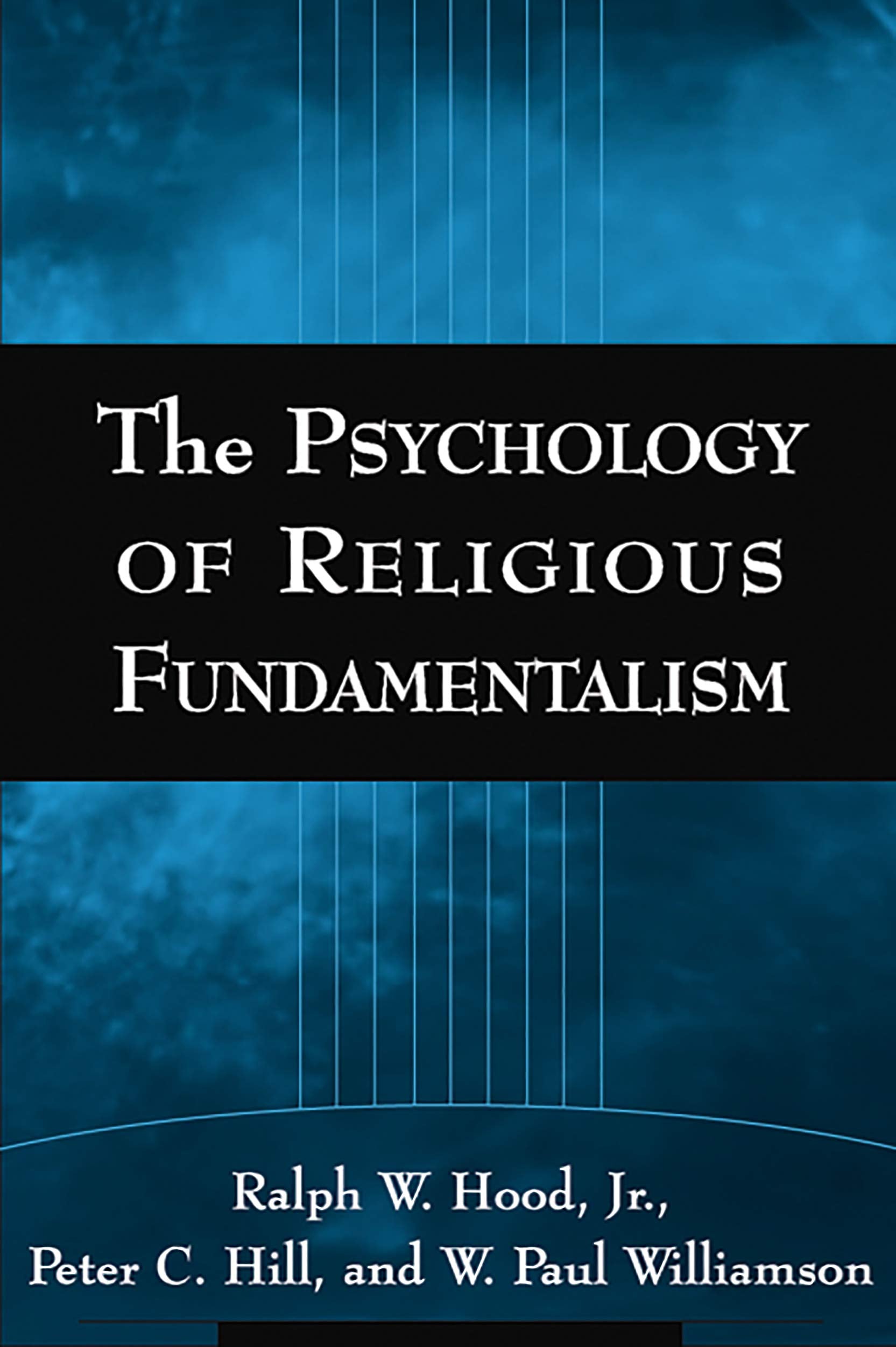 The Psychology of Religious Fundamentalism,New