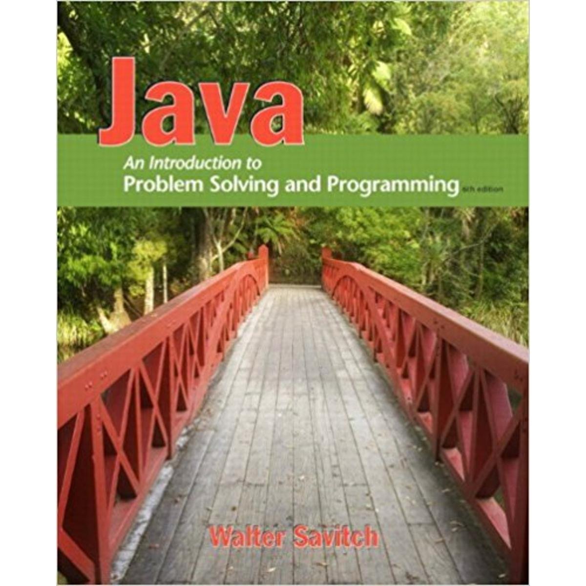 Java: An Introduction to Problem Solving and Programming (6th Edition),New