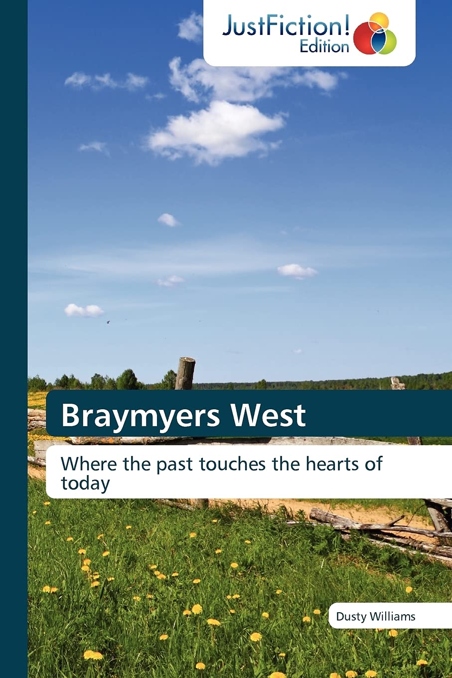 Braymyers West: Where the past touches the hearts of today,Used