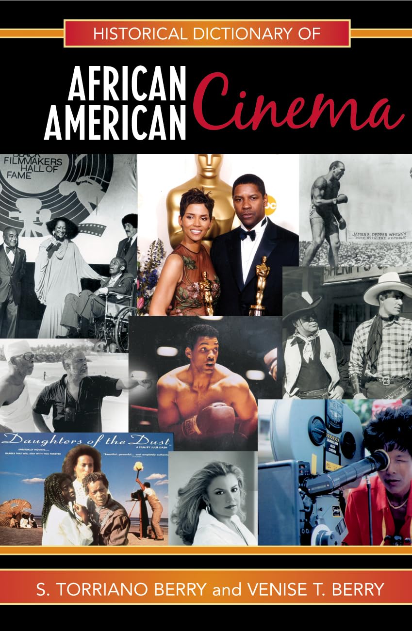 Historical Dictionary Of African American Cinema (Volume 12) (Historical Dictionaries Of Literature And The Arts, 12),Used