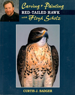 Carving & Painting A Redtail Hawk With Floyd Scholz,New